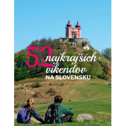 52 najkrajších víkendov na Slovensku