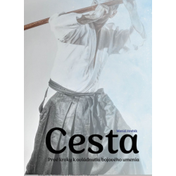 Cesta – Prvé kroky k ovládnutiu bojového umenia