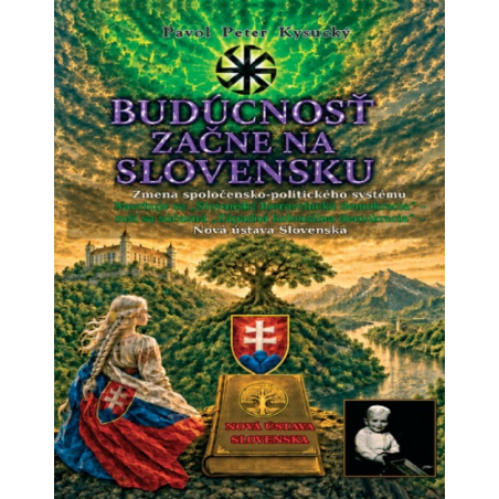 Budúcnosť vznikne na Slovensku