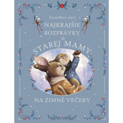 Najkrajšie rozprávky starej mamy na zimné večery