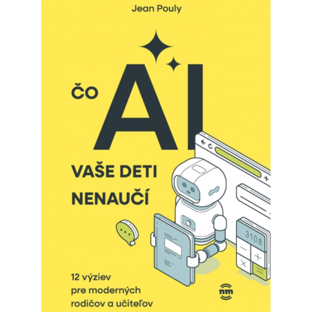 Čo AI vaše deti nenaučí