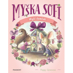 Myška Sofi 11: Myší domček