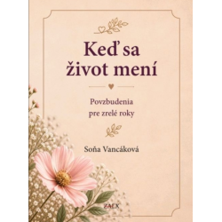 Keď sa život mení – Povzbudenia pre zrelé roky