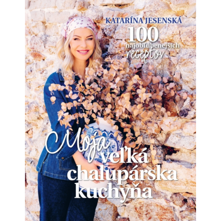 Moja veľká chalupárska kuchyňa