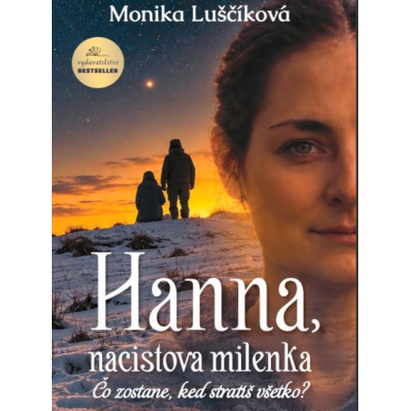 Hanna, nacistova milenka. Čo zostane, keď stratíš všetko?
