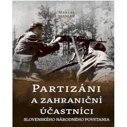 Partizáni a zahraniční účastníci Slovenského národného povstania