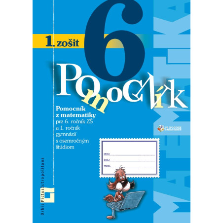 Pomocník z matematiky 6 - 1. zošit