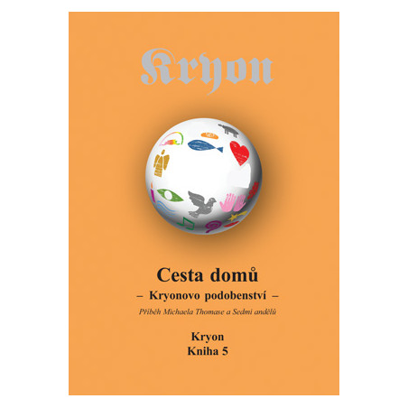 Kryon 5 - Cesta domů