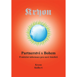 Kryon 6 - Partnerství s Bohem