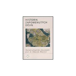 Historik zapomenutých dějin