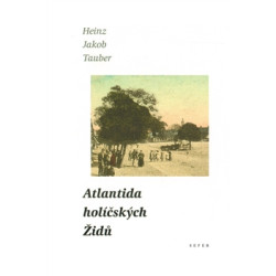 Atlantida holíčských Židů