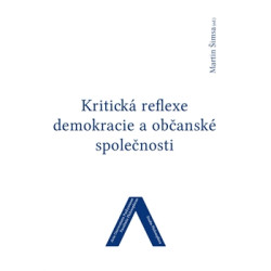 Kritická reflexe demokracie a občanské společnosti