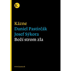 Kázne - Boží strom zla