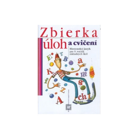 Slovenský jazyk pre 9. ročník ZŠ - Zbierka úloh a cvičení