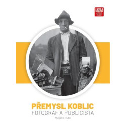 Přemysl Koblic: fotograf a publicista