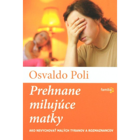 Prehnane milujúce matky