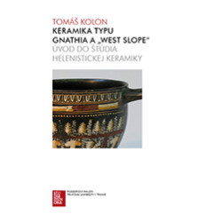Keramika typu Gnathia a „West Slope“