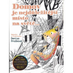 Domov je nejdůležitější místo na světě