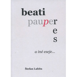 Beati Pauperes a iné eseje...