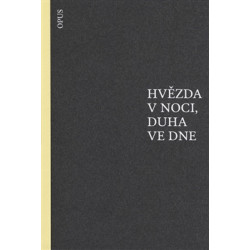 Hvězda v noci, duha ve dne