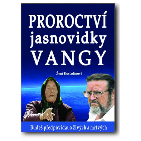 Proroctví jasnovidky VANGY