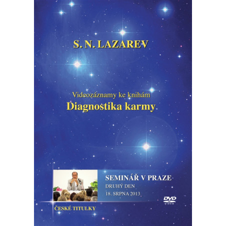 Diagnostika karmy - Seminář v Praze - Druhý den - 18. Srpna 2013