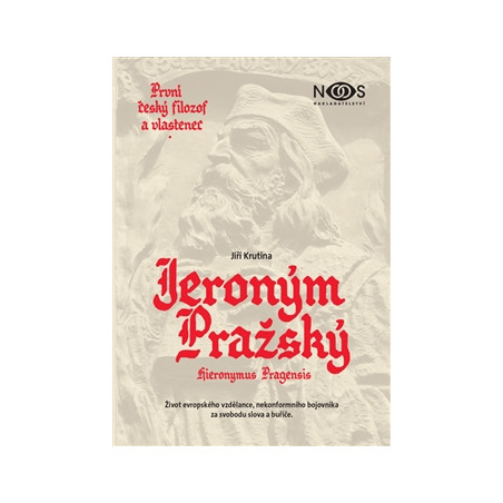 Jeroným Pražský - první český filozof a vlastenec