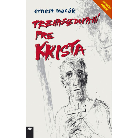 Prenasledovaní pre Krista