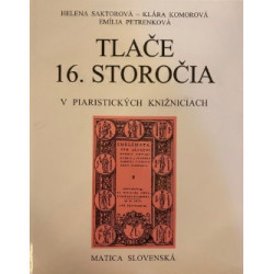 Tlače 16. storočia v piaristických knižniciach