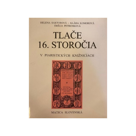 Tlače 16. storočia v piaristických knižniciach