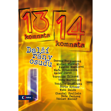 Z 13. do 14. komnaty - Další rány osudu