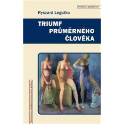 Triumf průměrného člověka