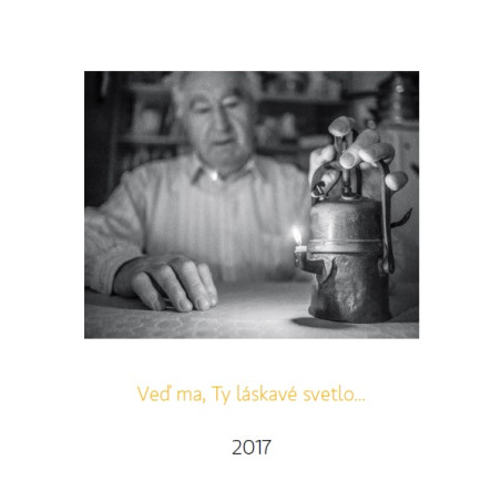 Veď ma, Ty láskavé svetlo 2017