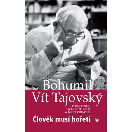 Člověk musí hořeti