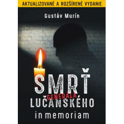 Smrť generála Lučanského (Aktualizované a rozšírené vydanie)