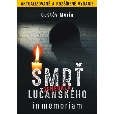 Smrť generála Lučanského (Aktualizované a rozšírené vydanie)