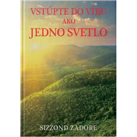 VSTÚPTE DO VÍRU AKO JEDNO SVETLO