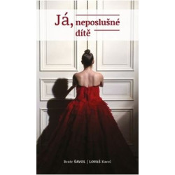 Já, neposlušné dítě