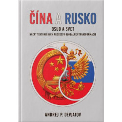 Čína a Rusko. Osud a Svet