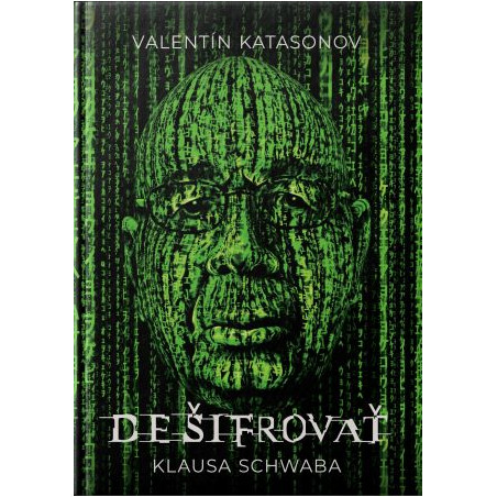 DEŠIFROVAŤ KLAUSA SCHWABA. Inkluzívny kapitalizmus a veľký reset