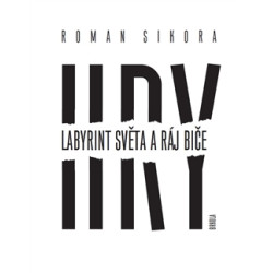 Hry: Labyrint světa a ráj biče