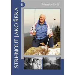Strhnout jako řeka II.