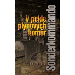 V pekle plynových komôr - Sonderkommando