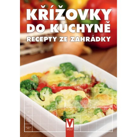 Křížovky do kuchyně – recepty ze zahrádky