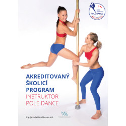 Akreditovaný školicí program Instruktor Pole Dance