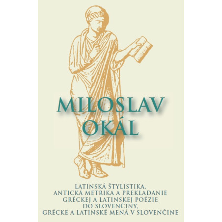 Latinská štylistika, Antická metrika a prekladanie gréckej a latinskej poézie do slovenčiny
