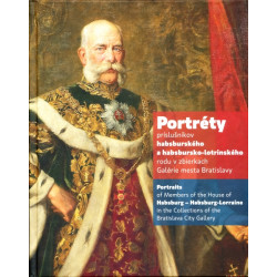 Portréty príslušníkov habsburského a habsbursko-lotrinského rodu v zbierkach galérie mesta Bratislav