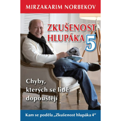 Zkušenost hlupáka 5 - Chyby, kterých se lidé dopouštějí