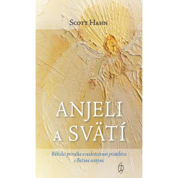 Anjeli a svätí