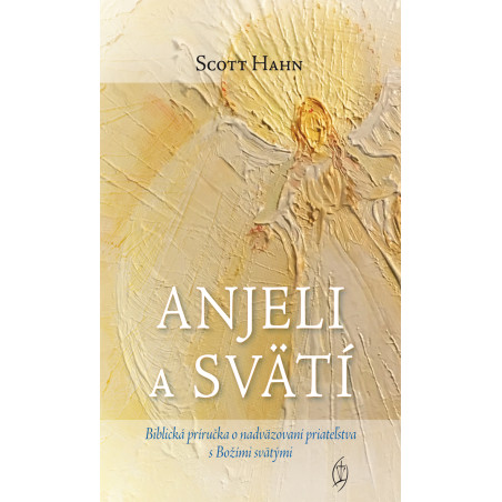 Anjeli a svätí